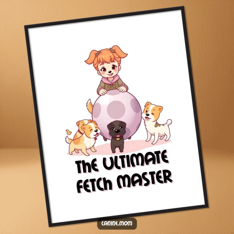 Funny digital art print of a dog lady holding a giant ball, surrounded by eager dogs, capturing the thrill of the fetch game.