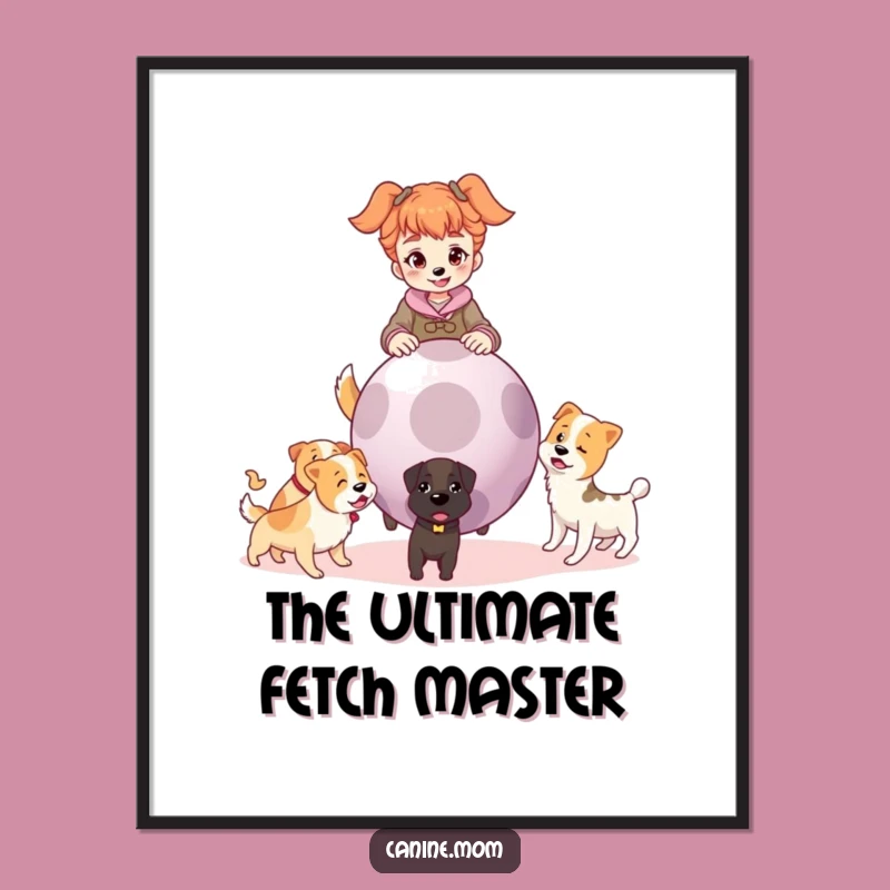 Funny Dog Lady Fetch Digital Print: Whimsical Pup Ball Art Gift