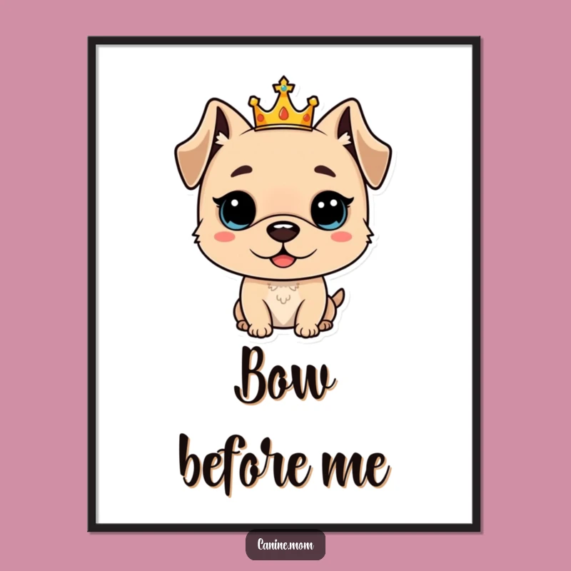 Funny Regal Dog Poster - Majestic Canine Art for a Hilarious Gift