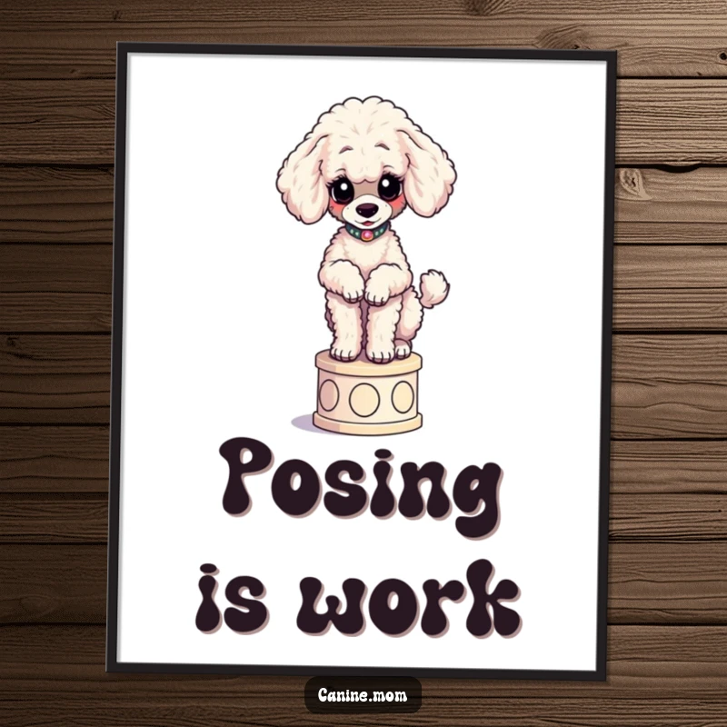 Funny Poodle Poster: Art depicts a curious poodle posing elegantly on a small pedestal, adding refined humor to decor.
