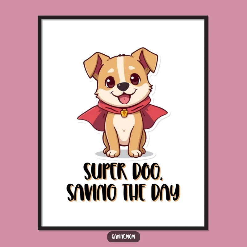 Funny Free Printable Wall Art: Energetic Superhero Dog, Dynamic Downloadable Decor
