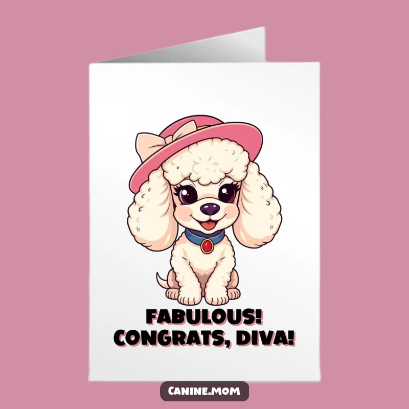 Free Printable Congrats Card: Poodle's Fancy Hat Celebration!