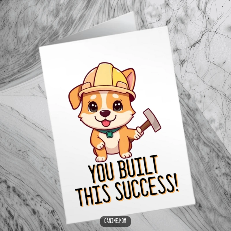 Funny Free Printable Congrats Card: Dog wearing a construction helmet and holding a hammer, signifying a job well done.