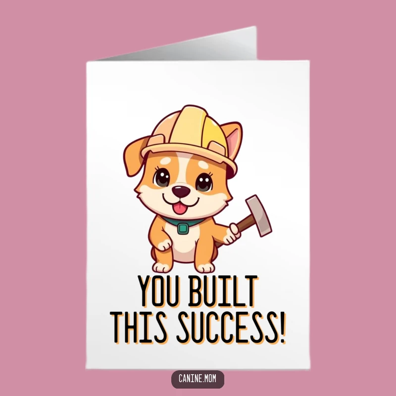 Free Printable Congrats Card: Builder Dog Hammer Funny Downloadable Gift!