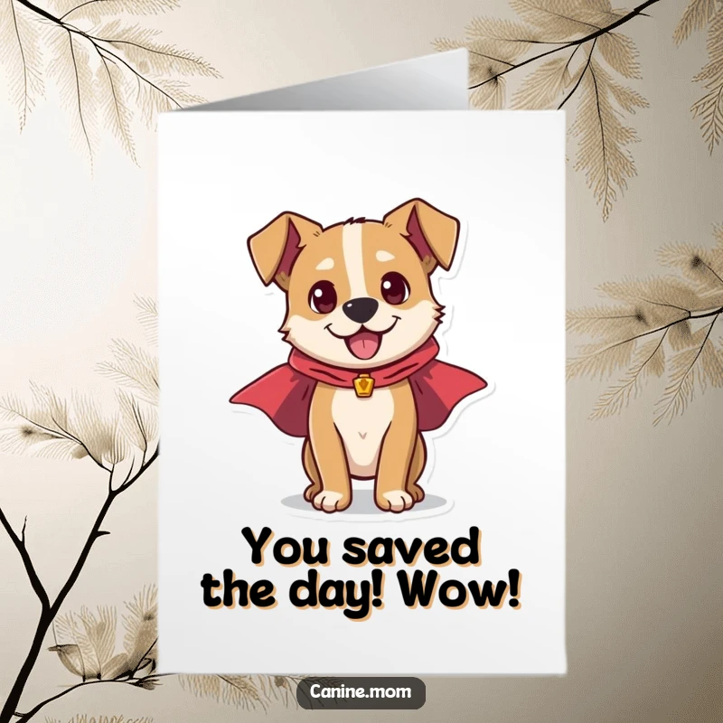 Funny Free Printable Congratulations Card: Energetic dog wearing a superhero cape, celebrating success, a dynamic downloadable gift.