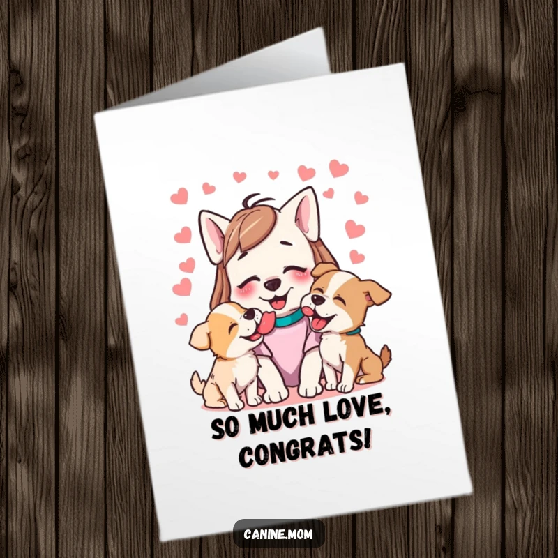 Funny Free Printable Congratulations Card shows a happy dog lady being covered in joyous, enthusiastic dog licks.