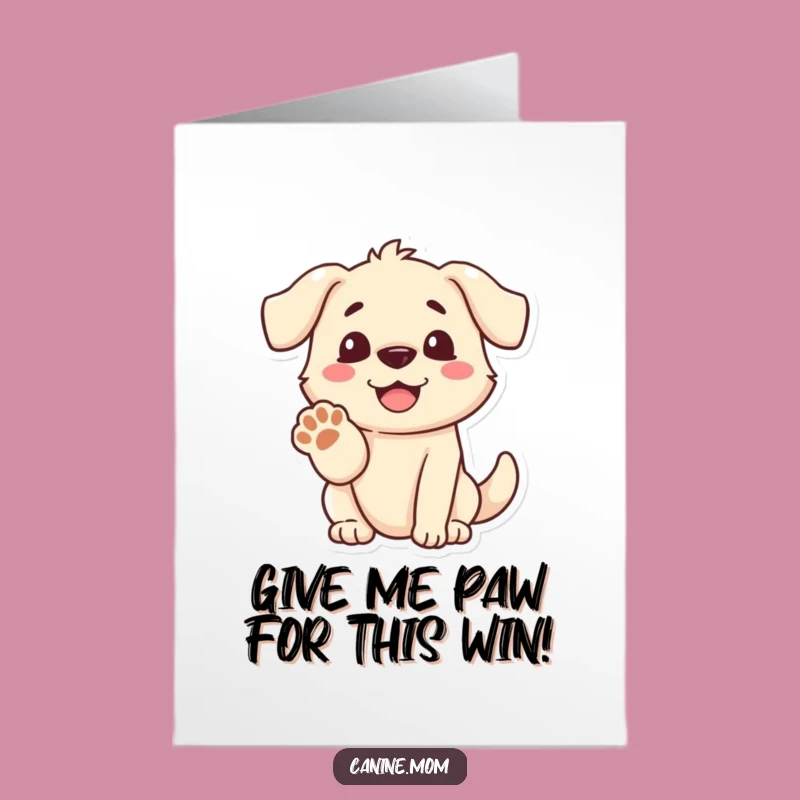 Free Printable Congrats Card: Grinning Dog Paw Offer Humor Downloadable Gift