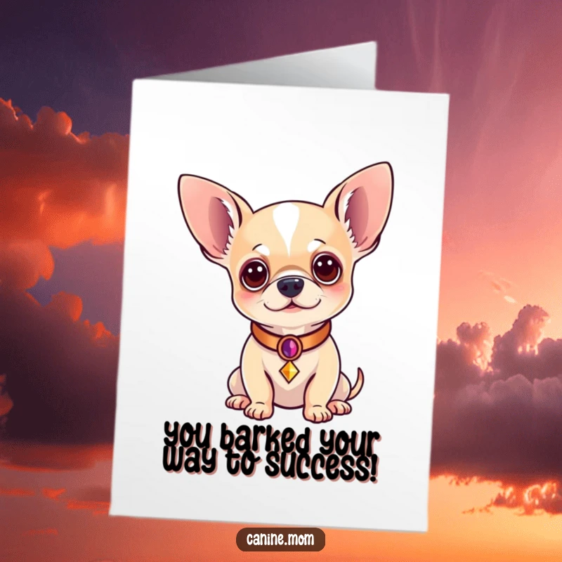 Funny Free Printable Congratulations Card showing a regal chihuahua wearing a fancy collar, celebrating achievements with class.