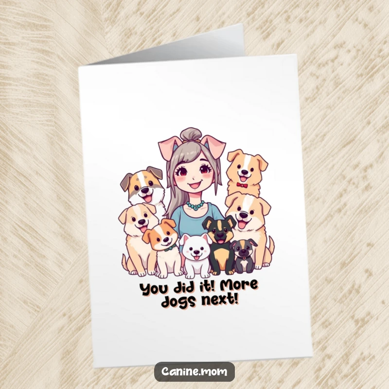 Funny Free Printable Congratulations Card with a cheerful dog lady embraced by her loving, surrounding pack.