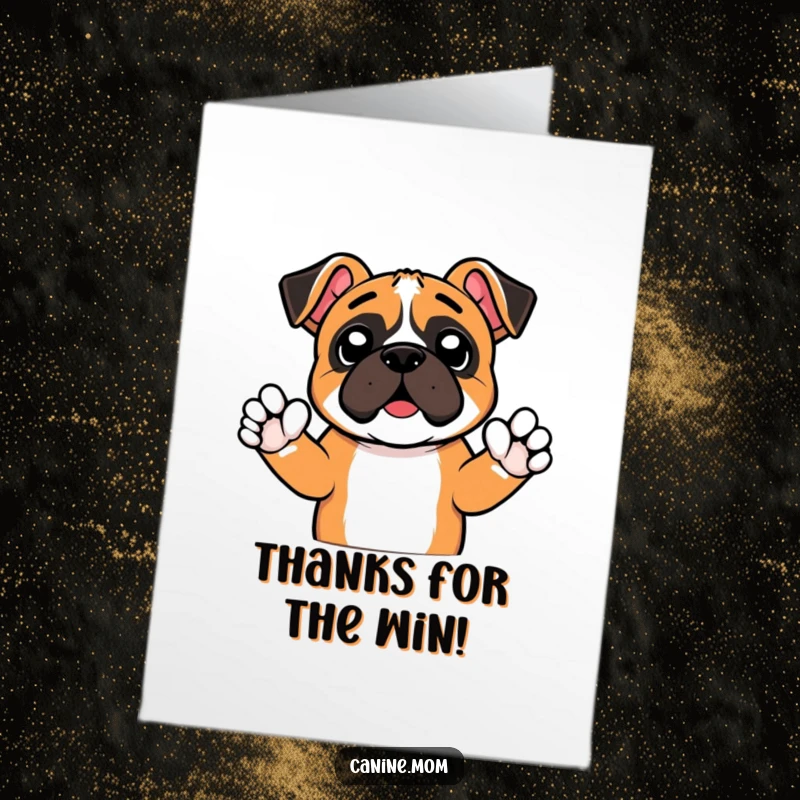 Funny Free Printable Thank You Card: A boxer cheers with tiny paws lifted, a spirited downloadable thank you note.