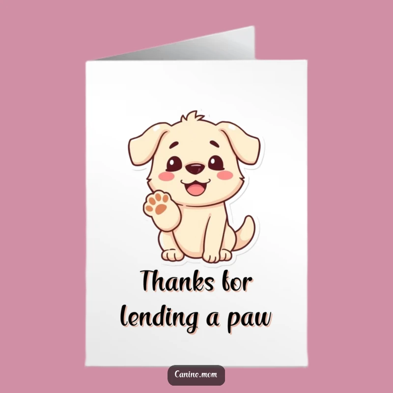 Free Printable Thank You Card: Happy Dog Paw Offer Humor Downloadable Gift