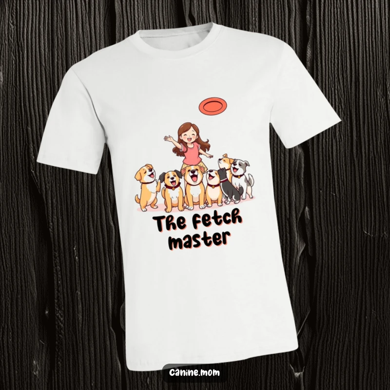 Funny T-Shirt: Woman in mid-action, throwing a frisbee for several excited dogs chasing it in unison.